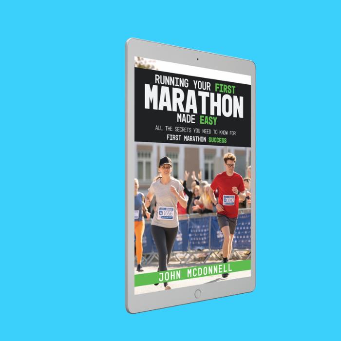 Running Your First Marathon Made Easy: All The Secrets You Need To Know For First Marathon Success Ebook - John McDonnell Running Coach